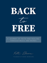 Load image into Gallery viewer, Back to Free: A Journey of Faith and Healing by Kate Elmore | E-book Download
