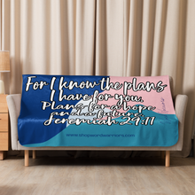 Load image into Gallery viewer, Jeremiah 29:11 Sherpa Blanket – “For I Know the Plans”
