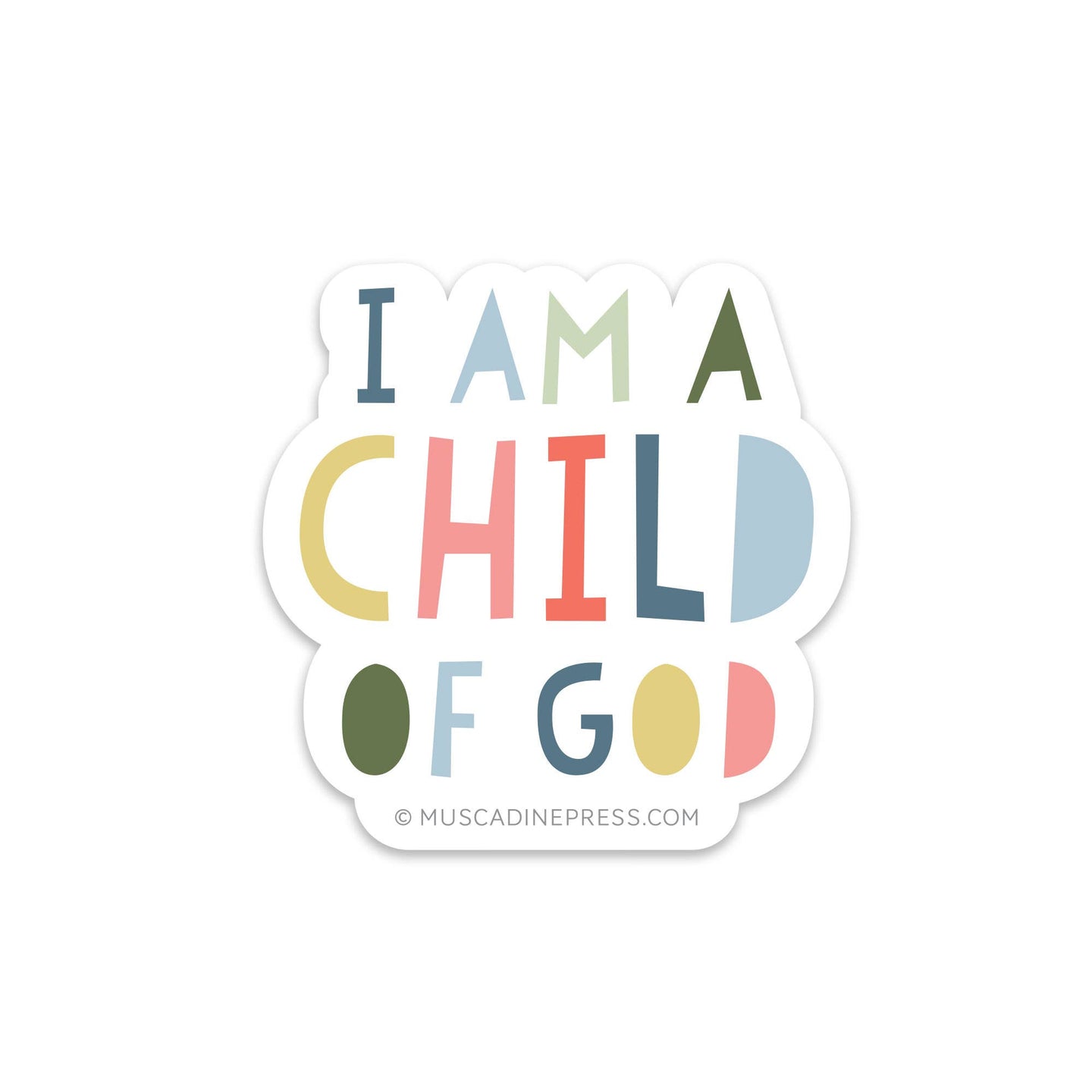 Vinyl Sticker - I Am a Child of God