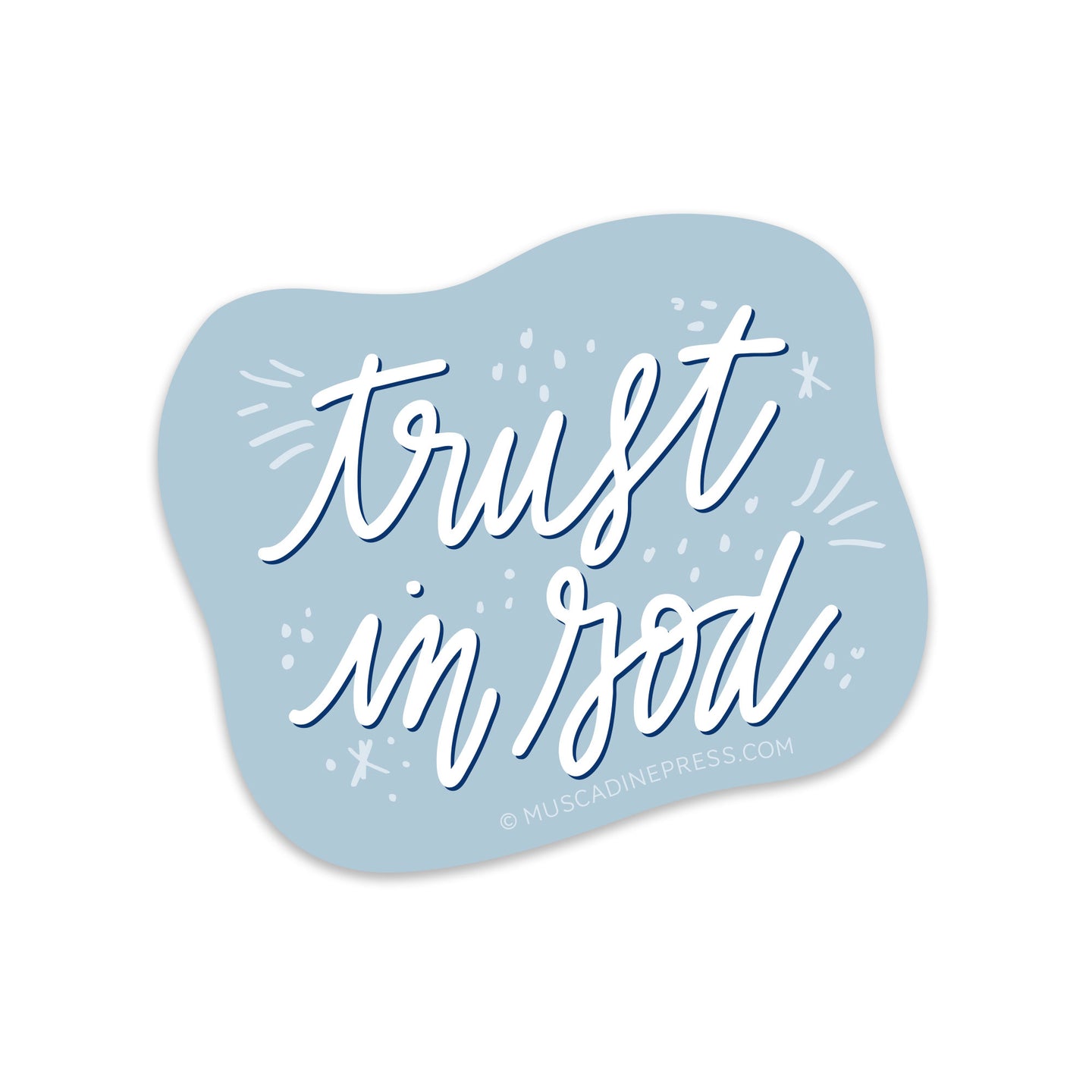 Vinyl Sticker, Trust God
