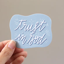 Load image into Gallery viewer, Vinyl Sticker, Trust God
