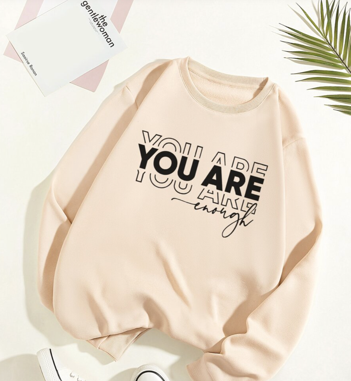 Neutral Sweatshirt, You Are Enough