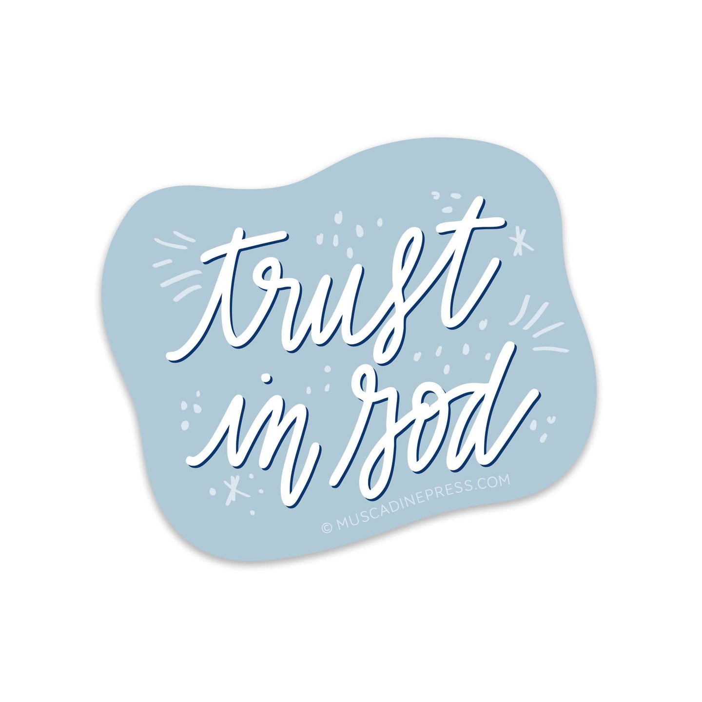 Vinyl Sticker, Trust God
