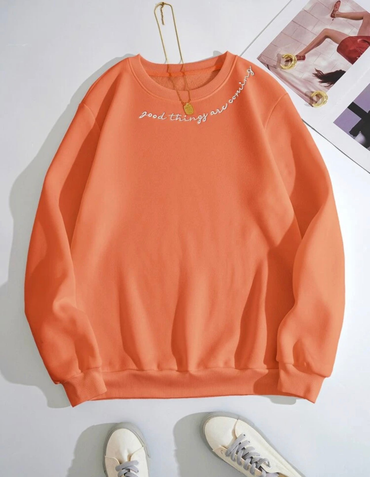 Good Things are Coming, Orange Sweatshirt
